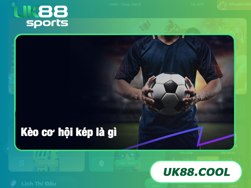 Kèo cơ hội kép